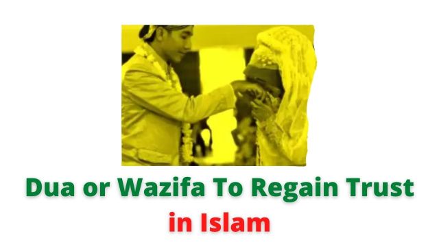 Dua or Wazifa To Regain Trust in Islam