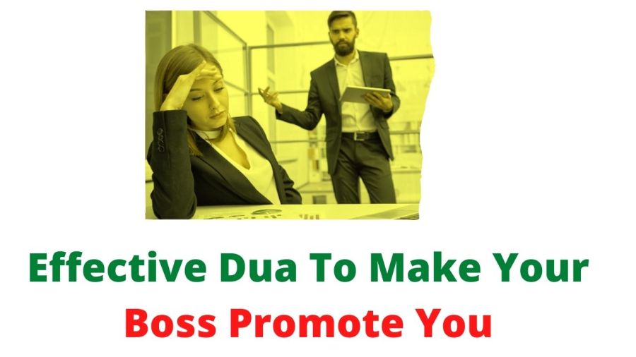 Effective Dua To Make Your Boss Promote You