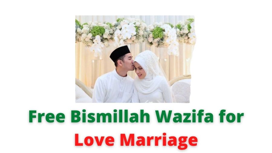 Free Bismillah Wazifa for Love Marriage