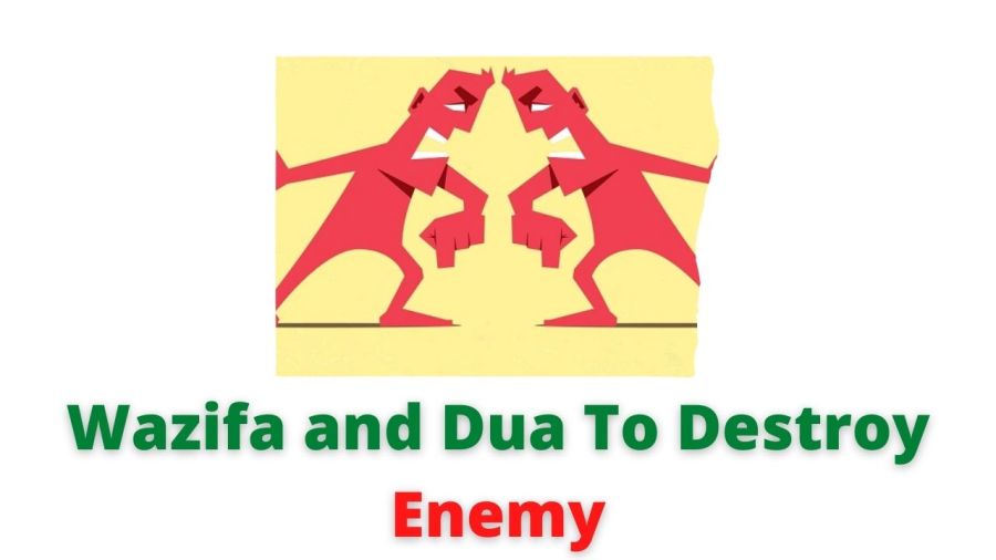 Wazifa and Dua To Destroy Enemy