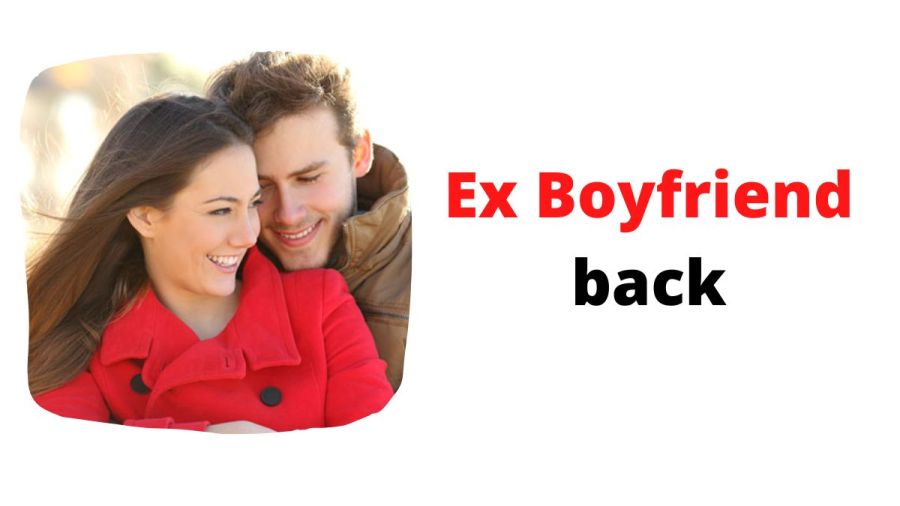 Ex Boyfriend back