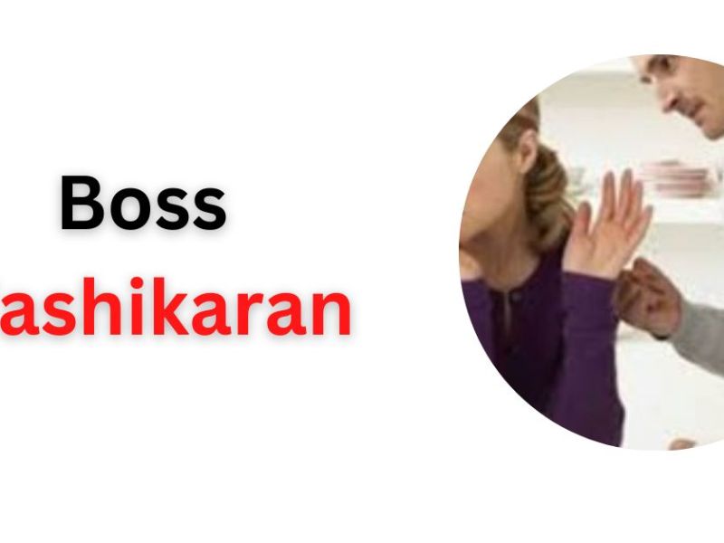 Boss Vashikaran